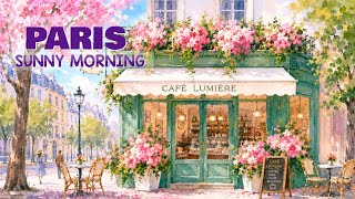 𝐏𝐚𝐫𝐢𝐬 𝐒𝐮𝐧𝐧𝐲 𝐌𝐨𝐫𝐧𝐢𝐧𝐠 𝐂𝐚𝐟𝐞́ 💐 Soft French Instrumental Music & Relaxing Café Playlist screenshot 5