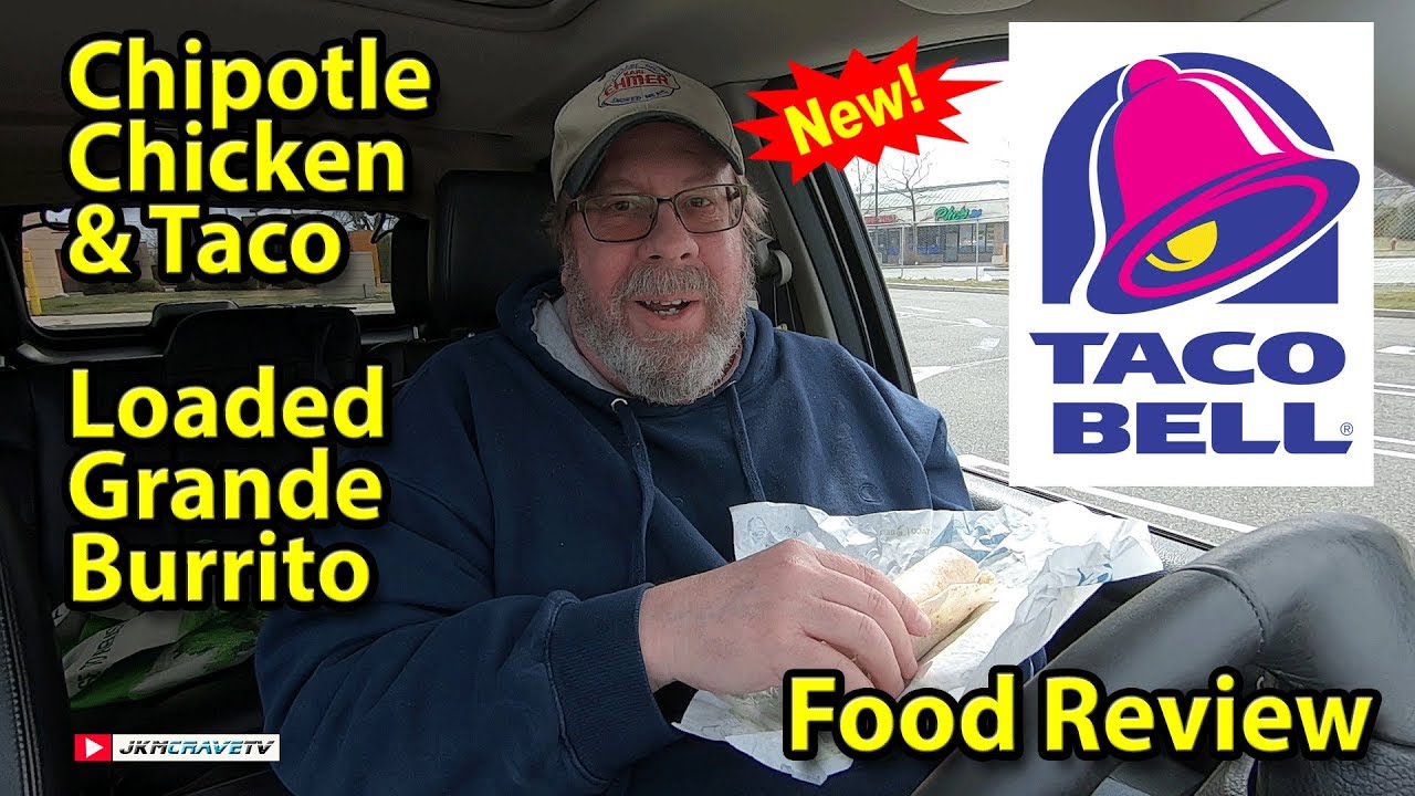 Taco Bell® CHIPOTLE CHICKEN & TACO LOADED GRANDE BURRITOS Review 🔔
