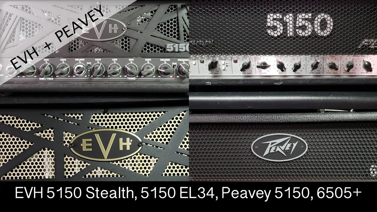 EVH 5150 Stealth, EVH 5150 EL34, Peavey 5150 Signature and Peavey 6505+