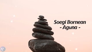 Soegi Bornean Aguna ( Lyrics)