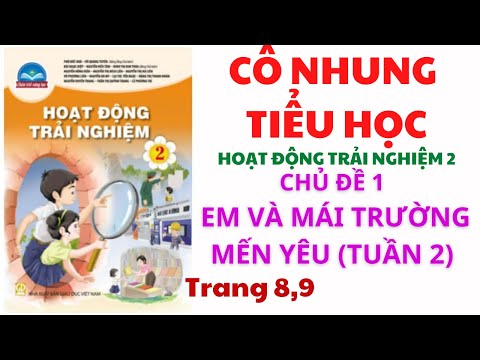 Video Hoạt động trải nghiệm Lớp 2 | Chủ đề 1: Em và mái... - youtube