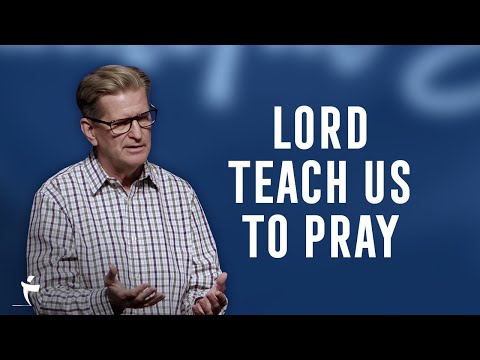 Lord Teach Us To Pray | Luke 11:5-13 | Pastor John Miller
