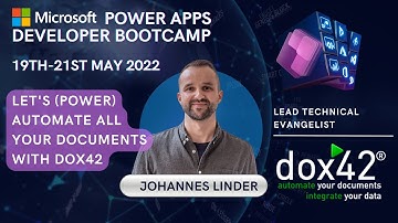 Let’s Power Automate all your documents with dox42 - Power Apps Developer Bootcamp 2022