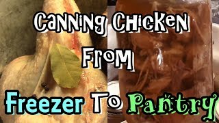 Canning Chicken! From Freezer To Pantry!