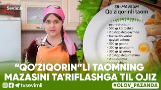 OLOV PAZANDA 58-MAVSUM 5-QISM “QO'ZIQORIN”LI TAOMNING MAZASINI TA'RIFLASHGA TIL OJIZ