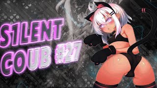 S1LENT COUB #27 / амв / anime amv / amv coub / аниме