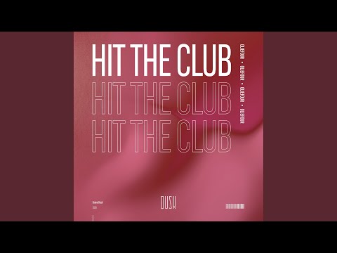 Hit The Club (Extended Mix)