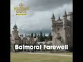 Highland Saga | Balmoral Farewell #shorts