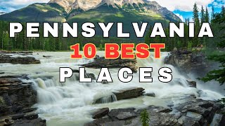 Top 10 places to visit Pennsylvania I travel video 2024