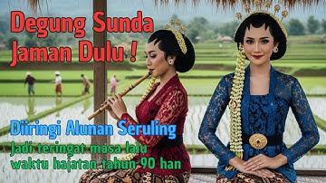 DEGUNG SUNDA JADUL DIIRINGI ALUNAN SERULING BIKIN MERINDING #degungsunda #degungsundaviral