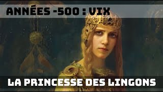 Années -500 : la princesse des Lingons