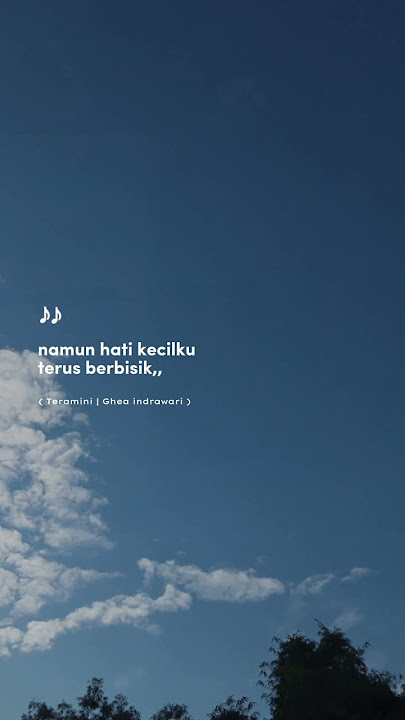 Download lagu Teramini - Ghea Indrawari #teramini #gheaindrawari #trending #liriklagu #storywa #fyp #viral #short