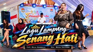 Senang Hati - Voc.Mega Sulyana || Cipt. Hila Hambala - Lagu Lampung ( Live Tigaraksa Tangerang )