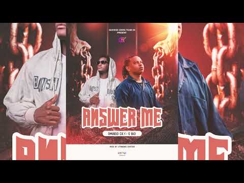 Omario Ck Answer Me Ft S Bio 