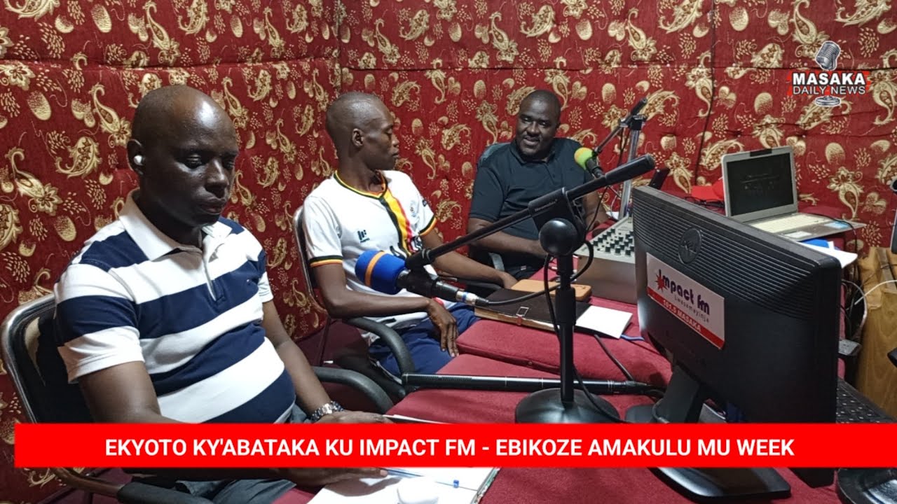 EKYOTO KY'ABATAKA KU IMPACT FM NE HON SSEMAKULA BASHIR, COUNSEL JUDE NE FARISH MAGEMBE.