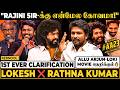"Rajini Sir-க்கு கோவமா! நடந்தது இதுதான்🥺Lokesh கொடுத்த Strong Advice" Lokesh Kanagaraj❌ Rathna Kumar