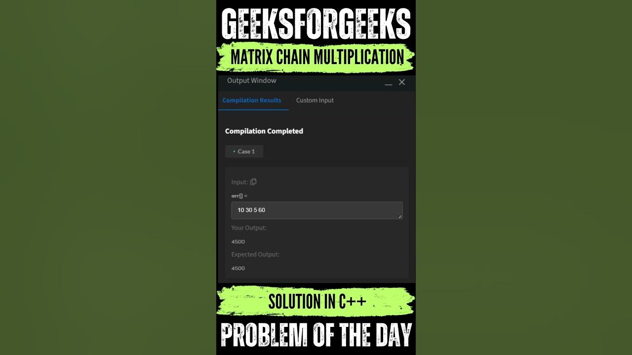 Matrix Chain Multiplication | GeeksForGeeks POTD💚🖤 | Solution👆🏻🔗 # ...