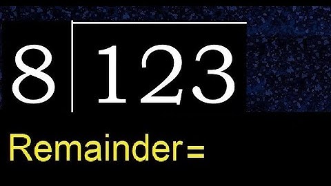 Divide 123 by 8 , decimal result  . Division with 1 Digit Divisors . How to do