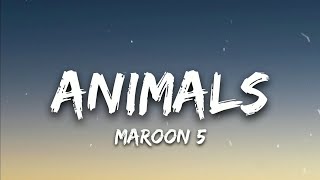 Maroon 5 - Animals || Lyrics || SoRRy ||