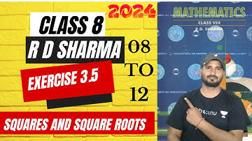 RD Sharma class 8 || RD SHARMA CLASS 8 EX 3.5 || Q8 to Q12 || cbse classes || Rd Sharma maths