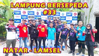 Lampung Bersepeda #33 Candi Mas - Natar - Lamsel #gowes #gowesindonesia