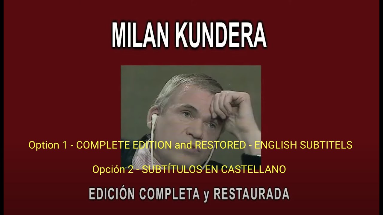 MILAN KUNDERA A FONDO IN DEPTH EDICI N COMPLETA Y RESTAURADA 