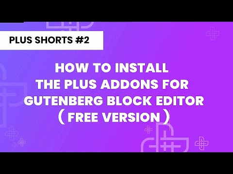 PLUS SHORTS #2 | How to Install The Plus Addons for Gutenberg Block Editor Free on WordPress
