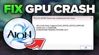 How To Fix AION 2 GPU Crash Dump Triggered Error