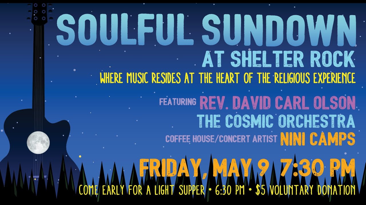 Soulful Sundown, led by Rev. David Carl Olson, music from The Cosmic Orchestra