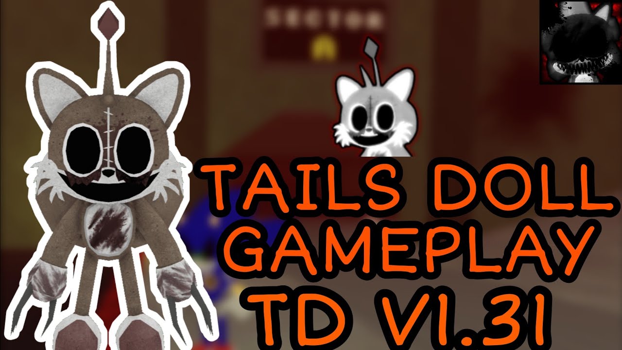 Random Tails Doll Gameplay ll Sonic EXE: The Disaster (v1.31)
