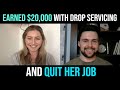 Drop Servicing Blueprint Review - How Keely Earned $20,000 And Quit Her Job