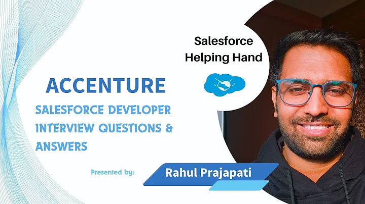 Salesforce Developer Interview - Accenture part 2