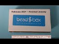 Dollar Bead Box ~ February 2021 ~Finished Jewelry