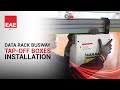 Data Rack Busway Tap-off Boxes Installation | EAE USA
