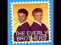 The Everly Brothers ~ 4 Amazing songs ( just for myself..! )