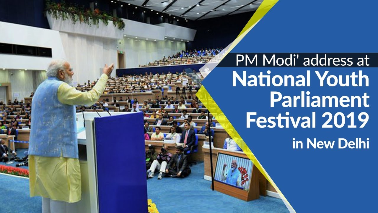 PM Modi' address at the closing ceremony of National Youth Parliament Festival 2019 | PMO
