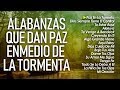 Musica Cristiana Que Da Paz En Medio De La Tormenta 🙏🔥