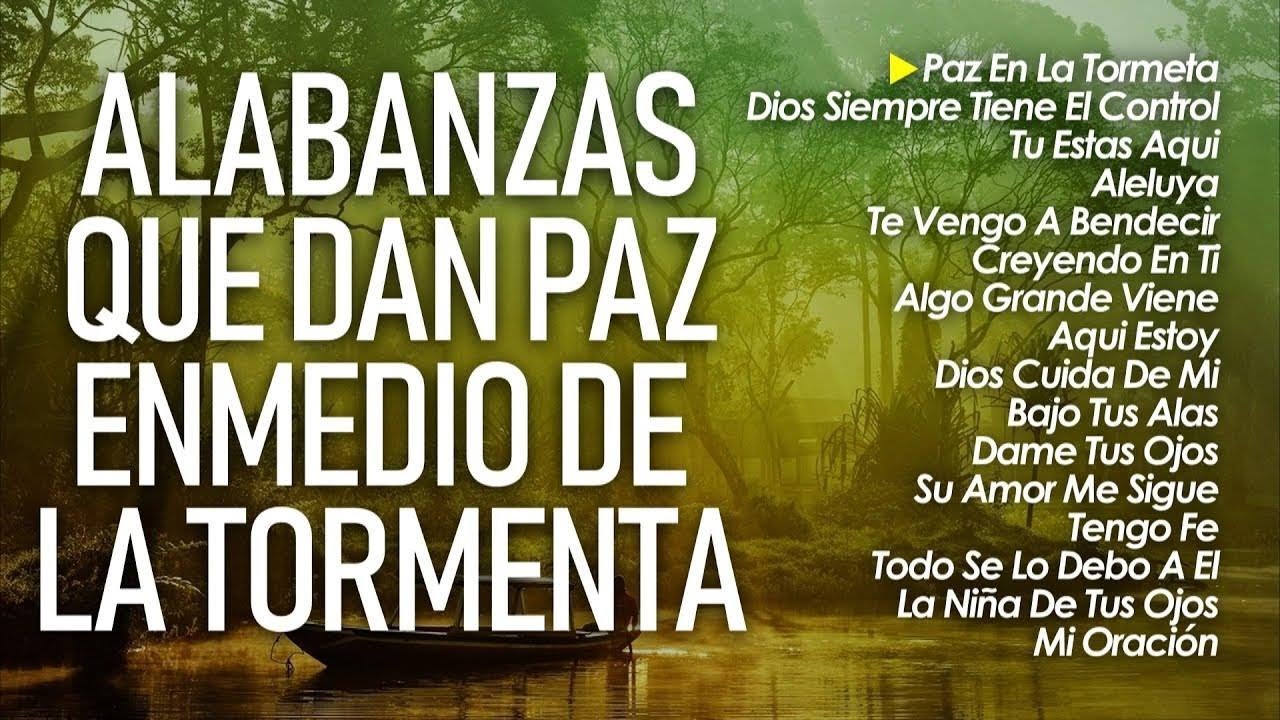 Musica Cristiana Que Da Paz En Medio De La Tormenta 🙏🔥 - YouTube