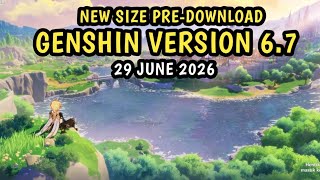Size pre-Download Genshin Impact 6.7 Sandrone Update for Android & PC