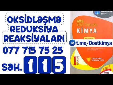 Oksidləşmə-reduksiya reaksiyaları.O.r.r. tənliklərinin əmsallaşdırılması.Səhifə 115.Sual 1-26