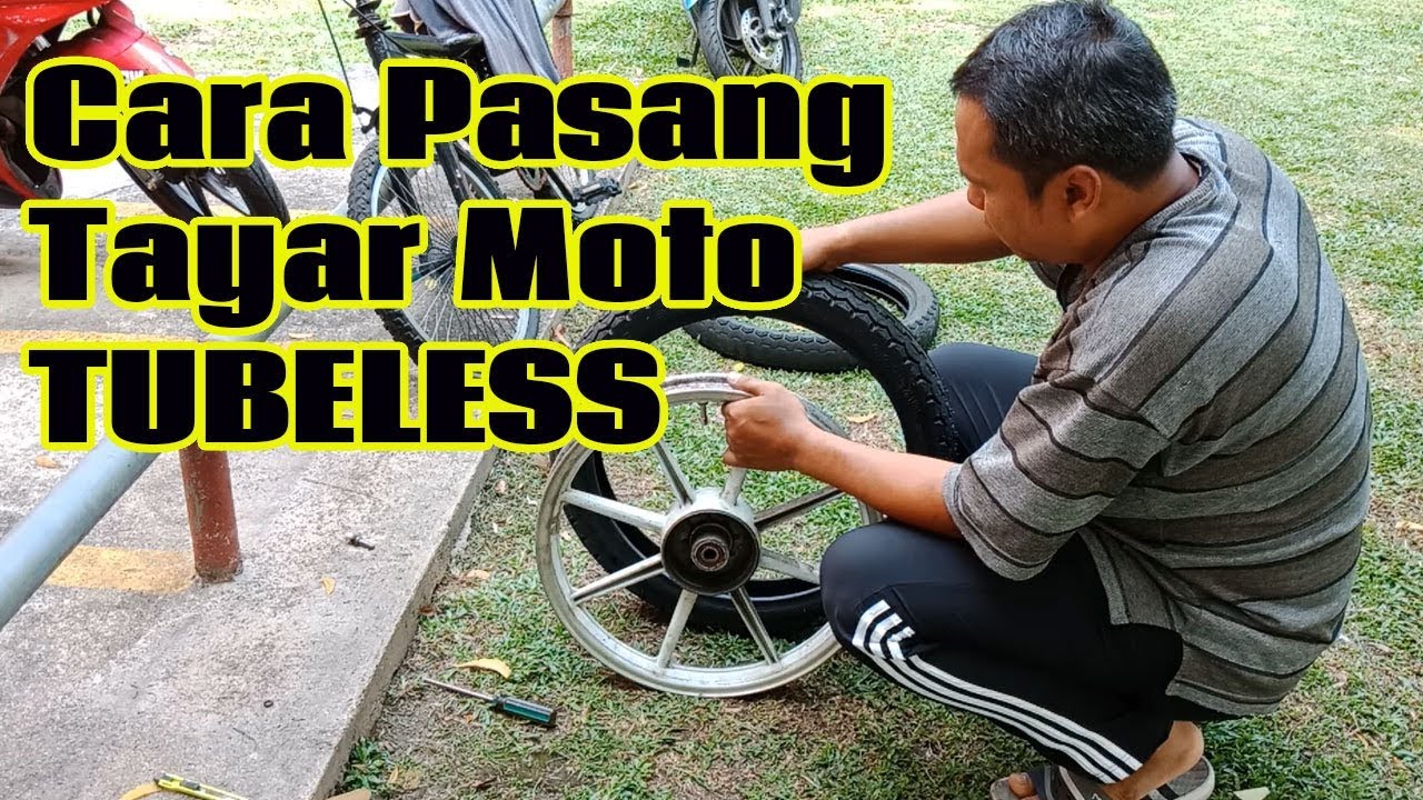 Cara Pasang Tayar Motor Modenas Kriss Tanpa Tiub - Tak De lah susah