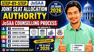 Josaa counselling | JEE Main Counselling 2026 | Josaa counselling process | JOSAA Registration Date|