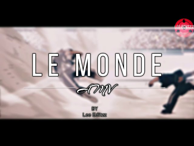 Le Monde AMV || Anime Mix class=