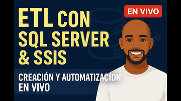 ETL con SQL Server y SSIS: Creación y Automatización paso a paso en vivo