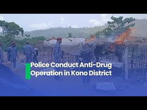 Big Trouble for Drug Dealers in Kono District as Police Conduct Anti Drug Operation