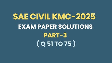 [ Part-3] KMC SAE Civil - 2025 Exam Paper Solutions ||