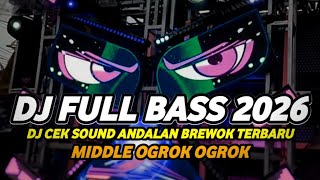 DJ CEK SOUND BREWOG HOREG 2026 FULL BASS MIDDLE OGROK OGROK