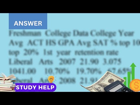 Using the data in the Excel file Freshman College Data identify the best regression model for predic