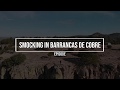 Smoking in paradise episode 1 copper canyon barrancas del cobre chihuahua