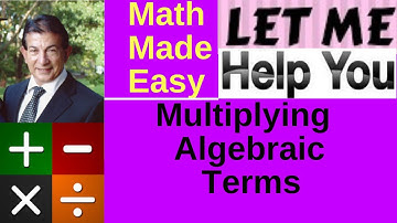 Multiplying Algebraic Terms